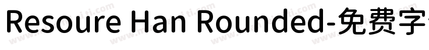 Resoure Han Rounded字体转换